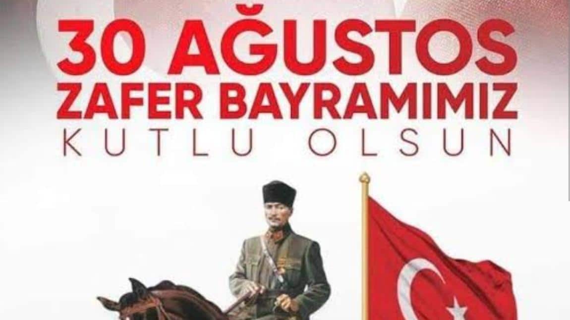 30 AĞUSTOS ZAFER BAYRAMIMIZ KUTLU OLSUN...